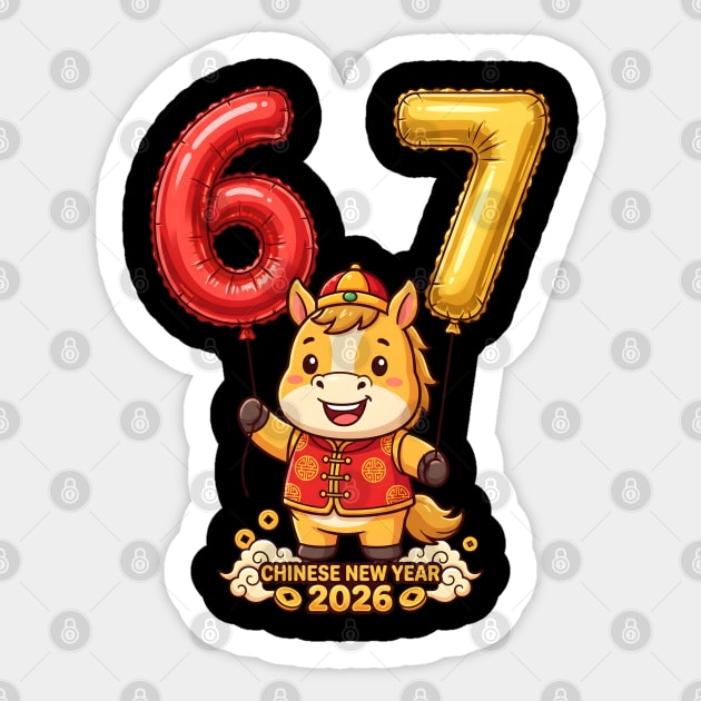67 Meme Chinese New Year 2026 Year of the Horse Celebration Sticker by Creatifly Graphic Tees